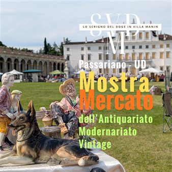 Lo scrigno del Doge in Villa Manin - Mercatino dell'antiquariato e modernariato