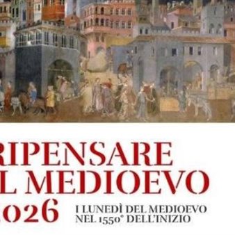 Ripensare il Medioevo 2026