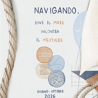 Navigando. Dove il mare incontra il mestiere