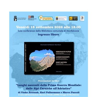 Luoghi nascosti della Prima Guerra Mondiale: dalle Alpi Carniche all’Adriatico