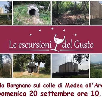 Escursione in Collio da Borgnano sul Colle di Medea all'Ara Pacis