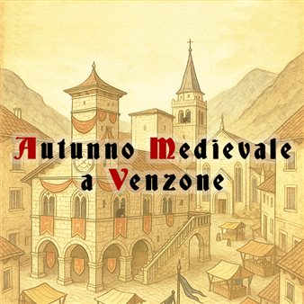 Autunno medievale a Venzone 2026 - emozioni, colori e saperi di un tempo
