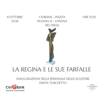 La regina e le sue farfalle - Mostra personale di Dante Turchetto