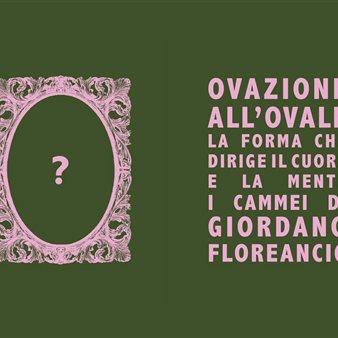 Ovazione all'Ovale. La forma che dirige il cuore e la mente - I cammei di Giordano Floreancig