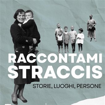 Raccontami Straccis - Storie, luoghi, persone