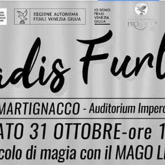 SERADIS FURLANIS - Serate in lingua friulana - Spettacolo di magia con il Mago Lenard