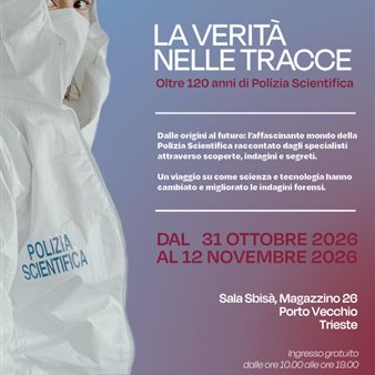 Immagine dell’evento — Mostra "La verità nelle tracce – Oltre 120 anni di Polizia Scientifica"